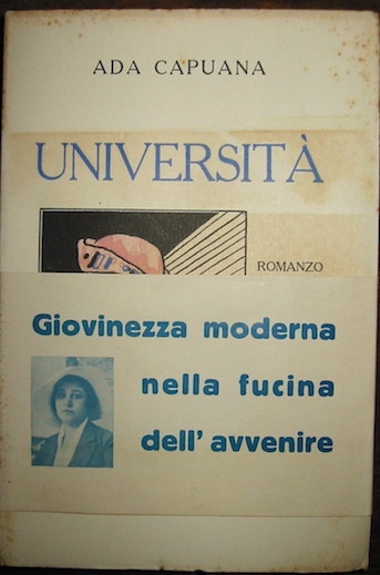Ada Capuana Università . Romanzo 1935 Catania Studio Editoriale Moderno
